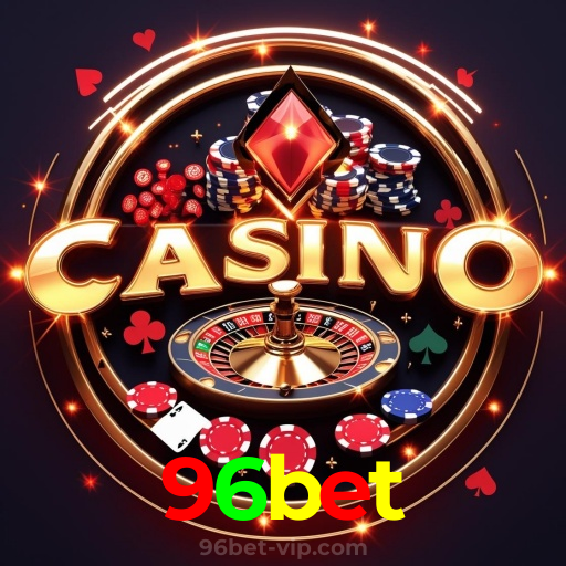 96bet：Em nosso cassino online, sua sorte vai brilhar! Aposte e vença!