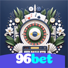 96bet：Jogue roleta, blackjack e aposte no futebol no cassino mais seguro!