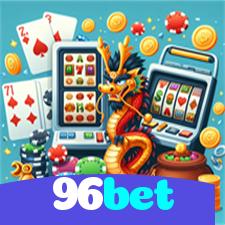 96bet：Aposte no futebol e ganhe em roleta e blackjack no nosso cassino!
