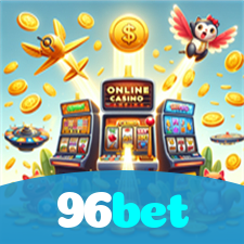 96bet：As melhores slots do mercado estão esperando por você! Jogue agora!