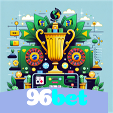 96bet：Jogue nas melhores slots e leve o jackpot para casa!