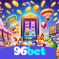 96bet：Ganhe na roleta e aposte no futebol no cassino online mais confiável!