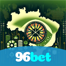 96bet：O cassino mais confiável para apostar no futebol e jogar slots!