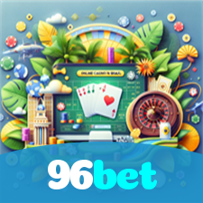 96bet：O melhor cassino online com slots, poker e apostas no futebol!
